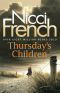 [Frieda Klein 04] • Thursday's Children · A Frieda Klein Novel (Frieda Klein 4)